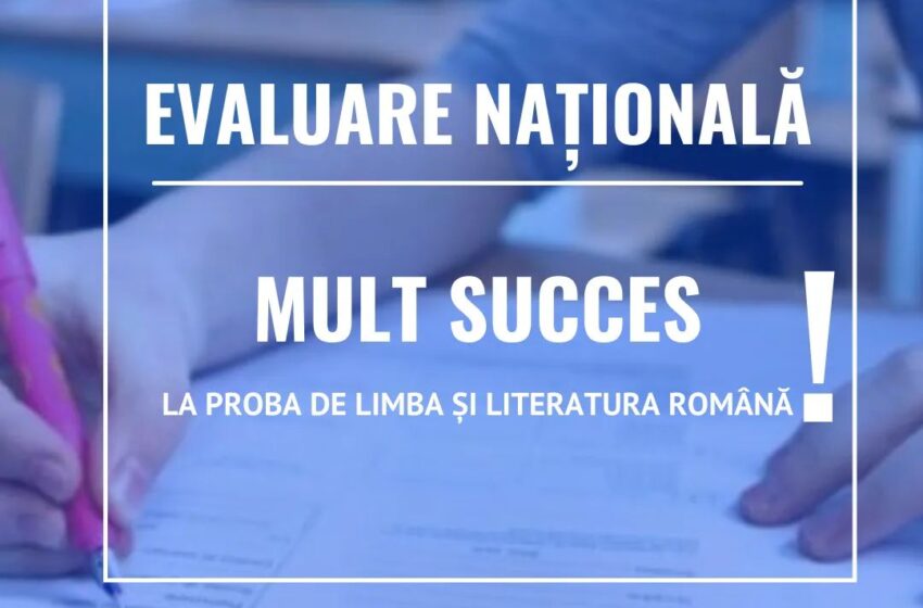  Evaluare Națională 2021  la limba română. Elevii claselor a VIII-a au susţinut prima probă scrisă