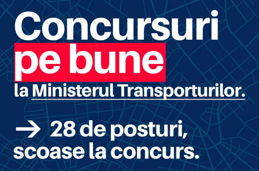  Cătălin Drulă, ministrul Transportului și Infrastructurii :  Concursuri pe bune la Ministerul Transporturilor,  28 de posturi scoase la concurs