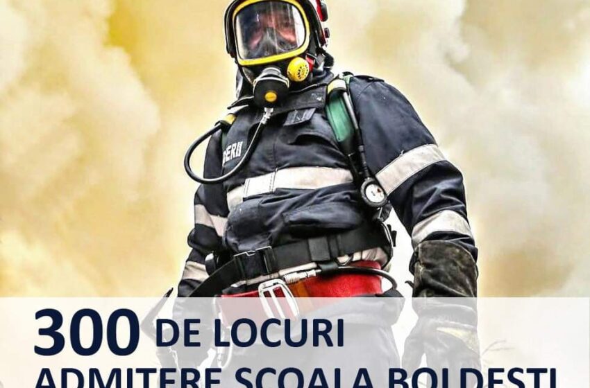  ANUNȚ: Au început înscrierile pentru viitori pompieri Școala de Subofițeri de Pompieri și Protecție Civilă ,,Pavel Zăgănescu”, Boldești!