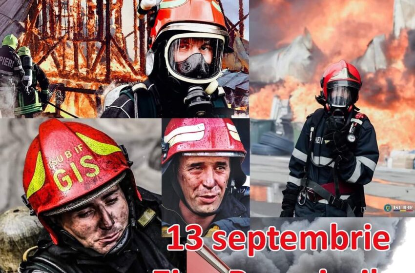 La mulți  ani pentru toți  pompierii  din România! 13 septembrie – Ziua Pompierilor