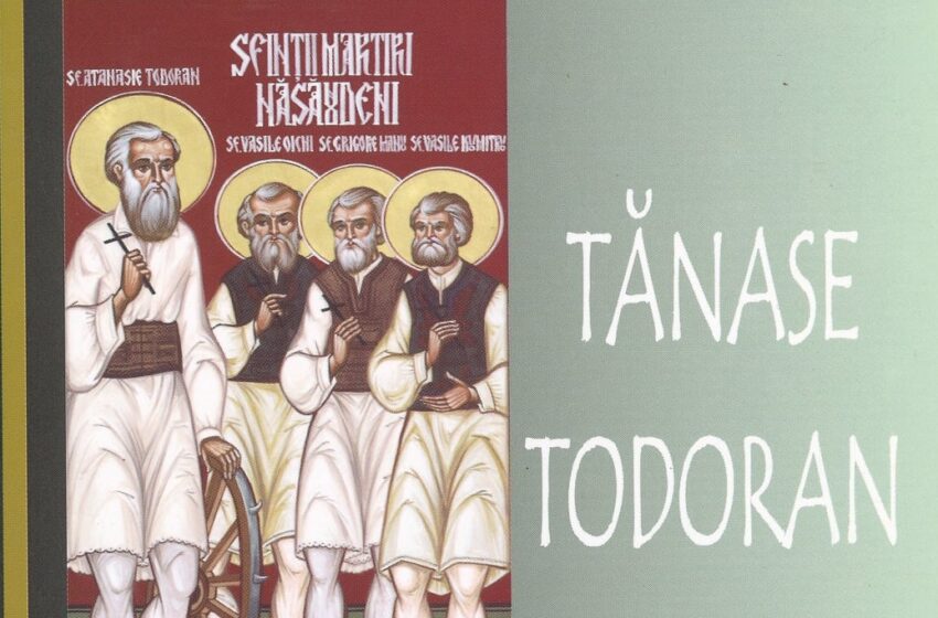  Tănase Todoran din Bichigiu – martir al neamului și bisericii noastre (Centrul Judeţean pentru Cultură Bistriţa-Năsăud)