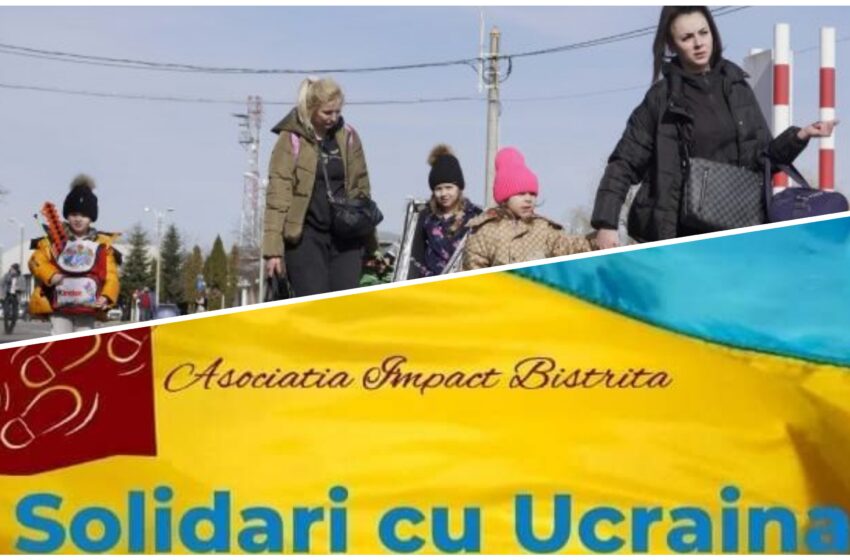  Asociația Impact Bistrița: Campanie umanitară pentru sprijinirea refugiaţilor ucrainieni