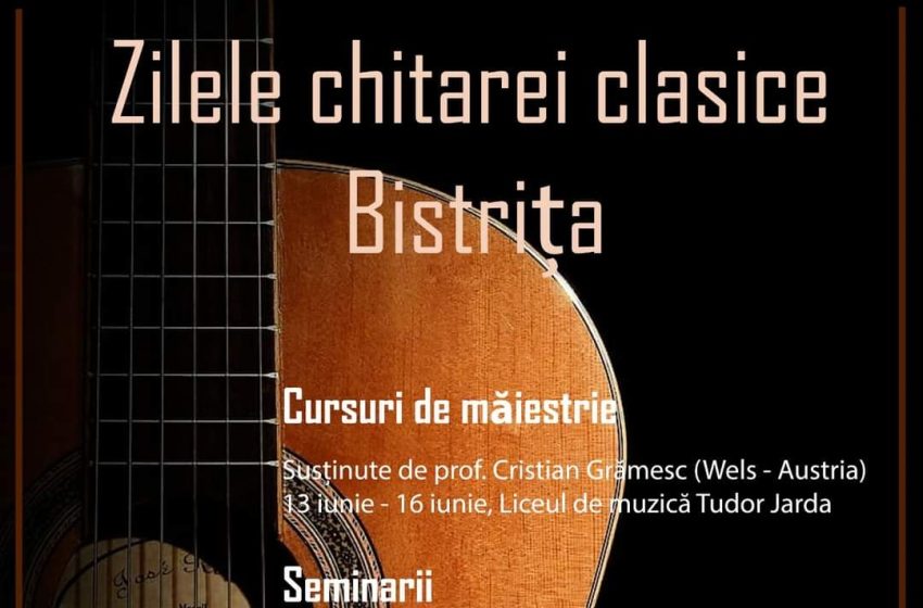  Zilele chitarei clasice la Bistrița! Ce ateliere vor avea loc