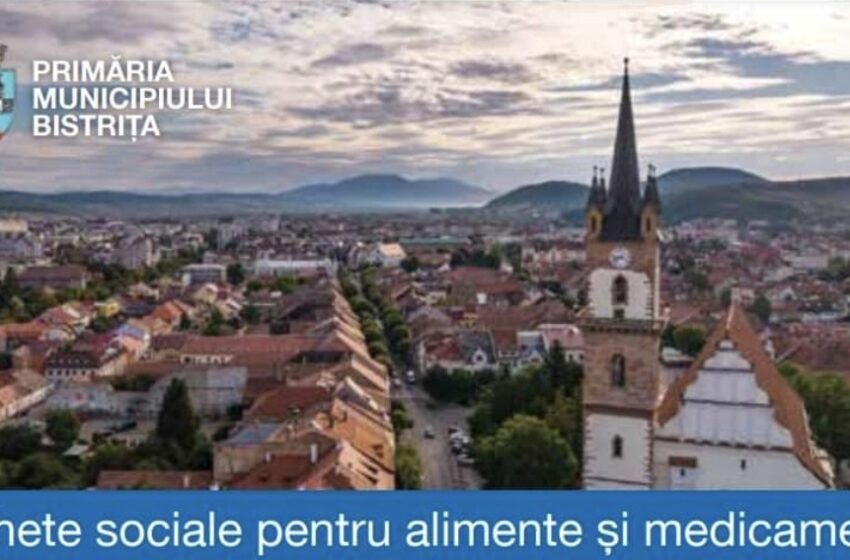  Primăria Bistrița distribuie, de astăzi, tichetele sociale din cadrul Programului “Alimente și Medicamente