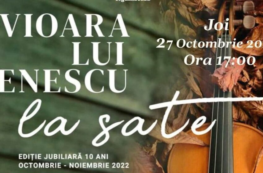  Vioara lui Enescu la Căianu Mic! Evenimentul va avea loc la Căminul Cultural