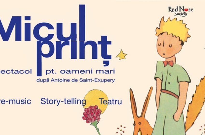  O poveste nemuritoare. ,,MICUL PRINȚ” – spectacol pentru oameni mari, ajunge la Palatul Culturii din Bistrița