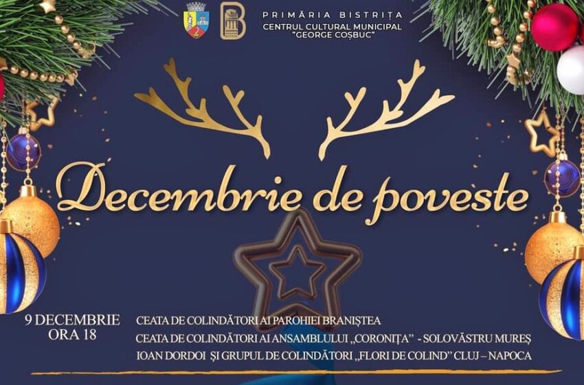  Un ,,Decembrie de poveste” la Bistrița! Care este programul evenimentelor