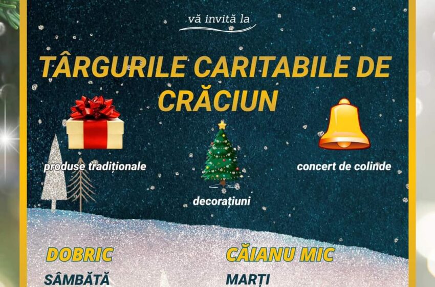  Primăria Căianu Mic în colaborare  cu liceul „Ioan Căian Românu” și  școala  gimnazială Dobric,  vă invită la Târgurile caritabile de Crăciun