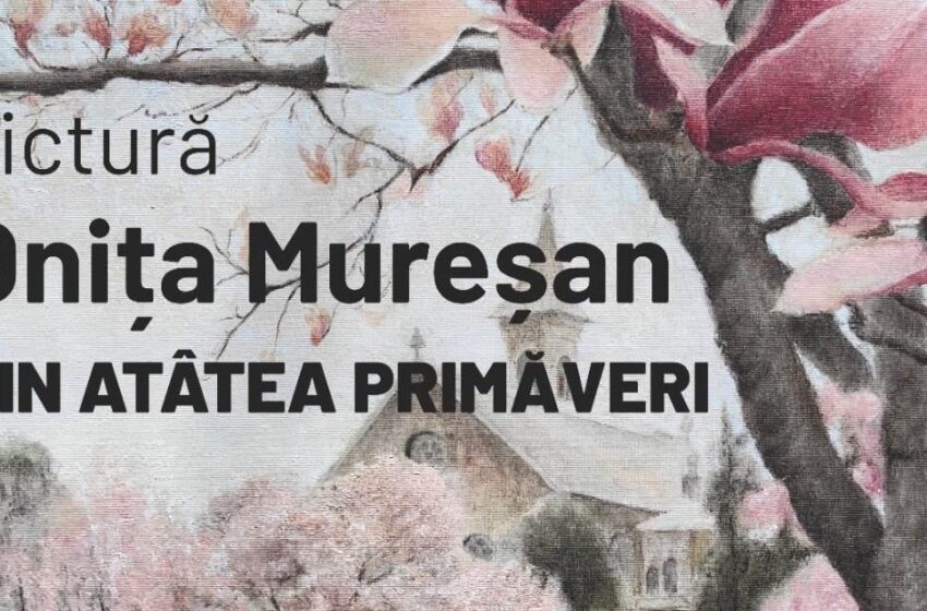  Vernisajul expoziției de pictură ,,Din atâtea primăveri”, al artistei Onița Mureșan, la Complexul Muzeal Bistrița