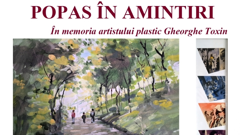  Expoziţia de pictură „Popas în amintiri” a artistului plastic Gheorghe Toxin, la Muzeul „Cuibul visurilor” din Maieru