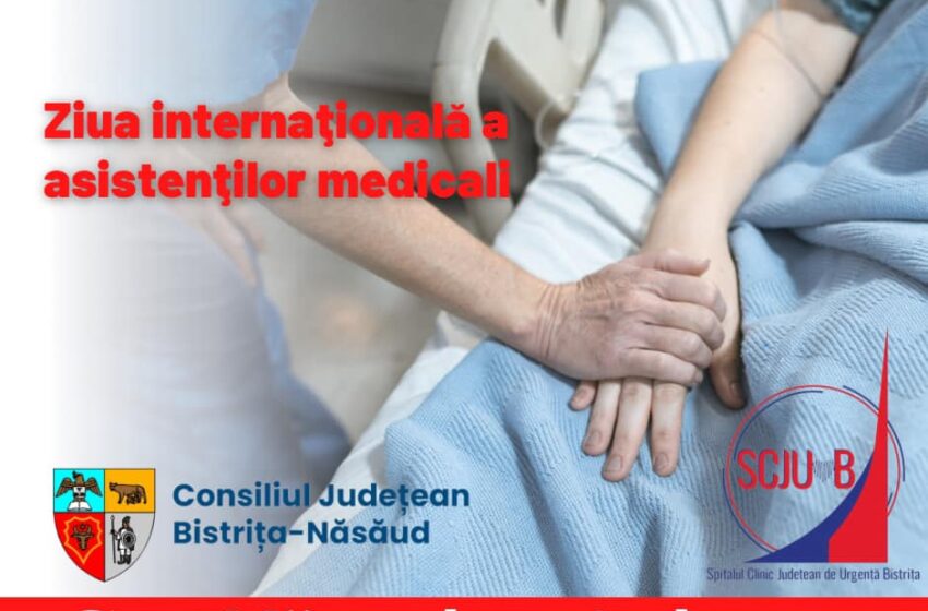  Președintele Consiliului Județean Bistrița-Năsăud, Emil Radu Moldovan: La mulţi ani tuturor asistenţilor medicali care sunt zi și noapte alături de pacienți!