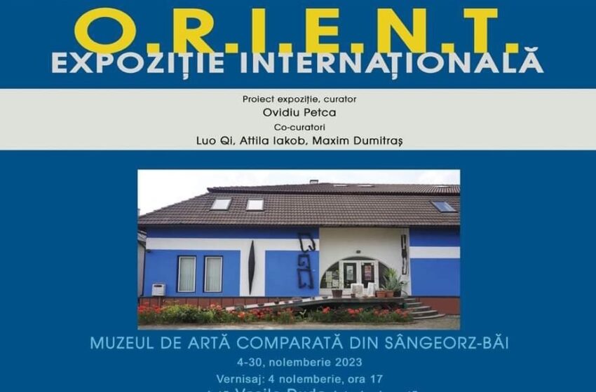  O.R.I.E.N.T. – Vernisajul expoziției, sâmbătă, 4 noiembrie, la Muzeul de Artă Comparată Sângeorz-Băi