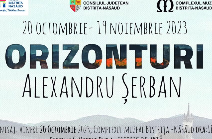  EVENIMENT. Vernisajul expoziției ,,Orizonturi”, semnate de pictorul bistrițean Alexandru Șerban, la Complexul Muzeal Bistrița-Năsăud