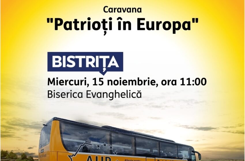  Caravana AUR ”Patrioți în Europa” ajunge la Bistrița în data de 15 noiembrie