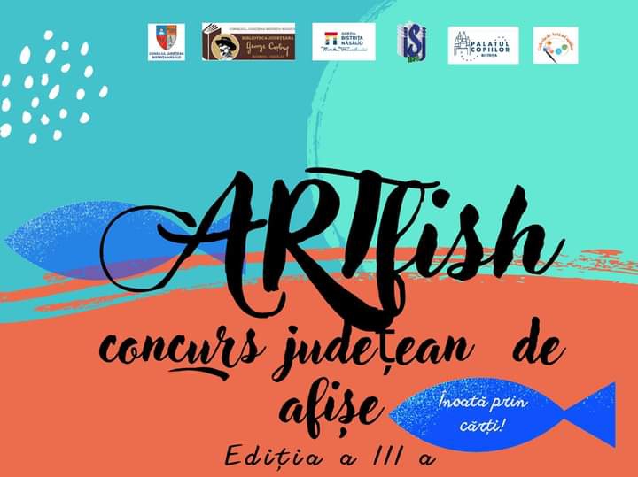 Vernisajul și premierea Concursului județean de afișe ”ARTfish” la Biblioteca Județeană „George Coșbuc”