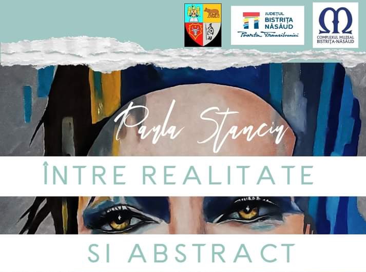  Expoziția de pictură „Între realitate și abstract”, joi 21 martie, ora 13.00, la Complexul Muzeal Bistrița-Năsăud
