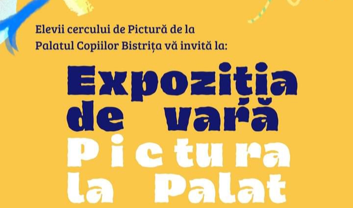  Expoziția de vară-„Pictura la Palat”, la Biblioteca Județeană „George Coșbuc”