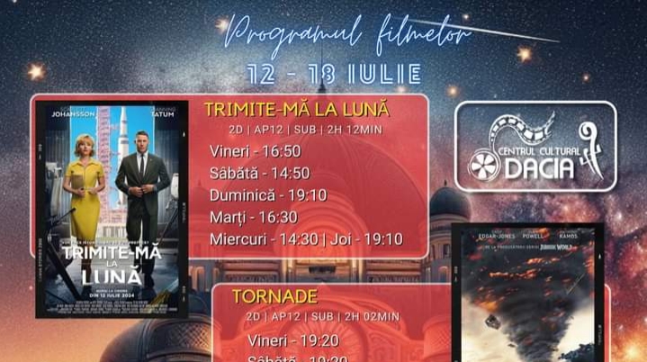  Programul filmelor la Cinema Dacia din Bistrița, în perioada 12-18 iulie