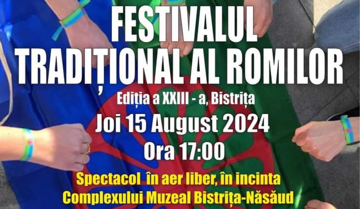  Festivalul Tradițional al Romilor, ediția a 23-a, joi 15 august, la Complexul Muzeal Bistrița-Năsăud