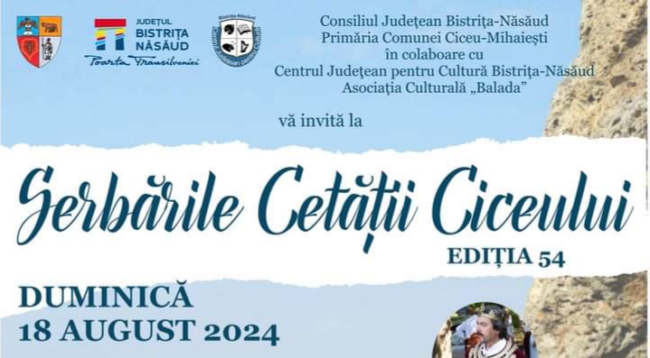  Serbările Cetății Ciceului, ediția 54, duminică, 18 august 2024