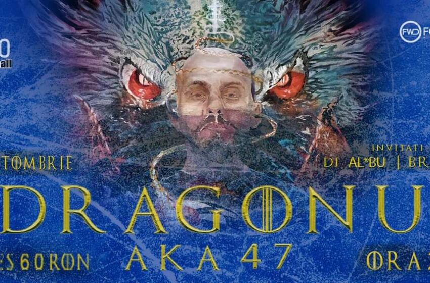  Concert Dragonu AKA47, vineri, 18 Octombrie, la Soho Music Hall