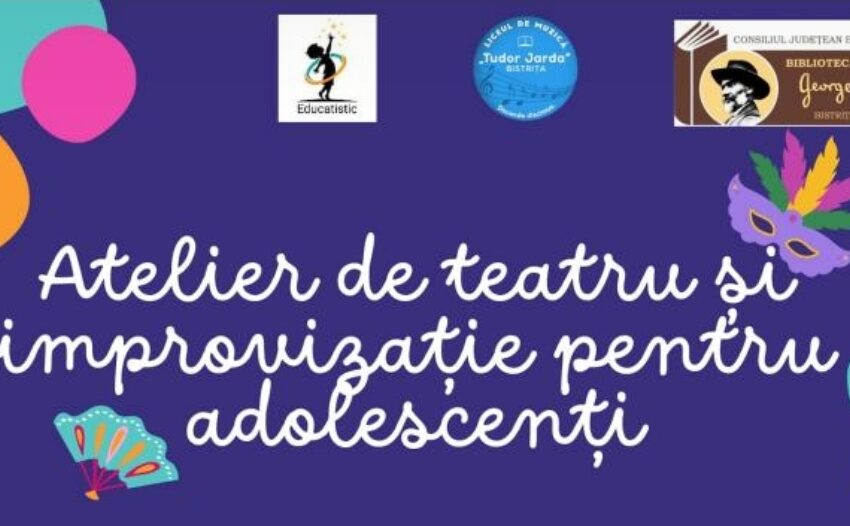  Atelier de teatru și improvizație pentru adolescenți la Biblioteca Județeană