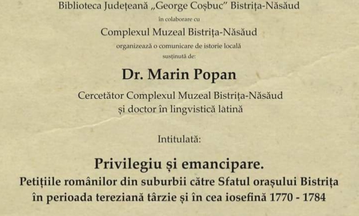 Comunicare de istorie locală „Privilegiu și emancipare” la Biblioteca Județeană „George Coșbuc”
