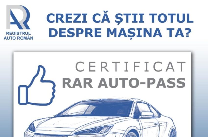  RAR AUTO-PASS. „RMN-ul” mașinii tale la un click distanță!