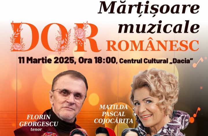  „Mărțișoare muzicale”, spectacol susținut de Ansamlul Profesionist „Dor Românesc”, la Centrul Cultural „Dacia”
