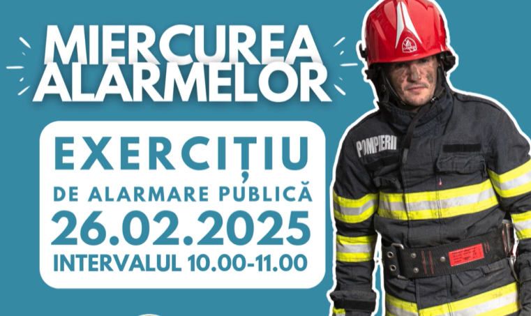  Exercițiul „MIERCUREA ALARMELOR” va avea loc în data de 26.02.2025