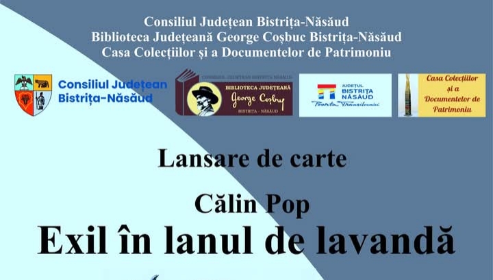  Lansarea de carte: Călin Pop – „Exil în lanul de lavandă, la Casa Colecțiilor și a Documentelor de Patrimoniu