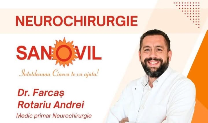  Neurochirurgie la nivel înalt cu Dr. Farcaș Rotariu Andrei, la Policlinica Nouă Sanovil