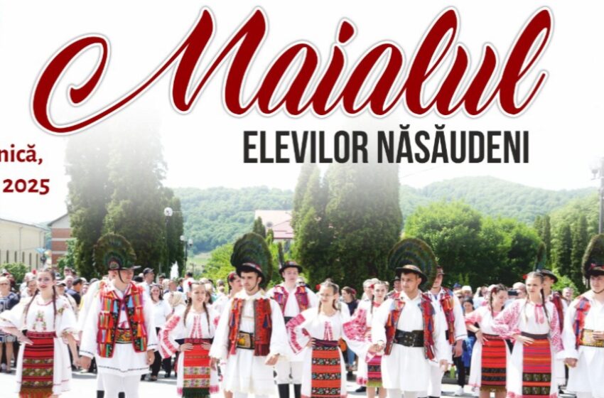  Maialul Elevilor Năsăudeni, ediția 140, duminică, 25 mai 2025