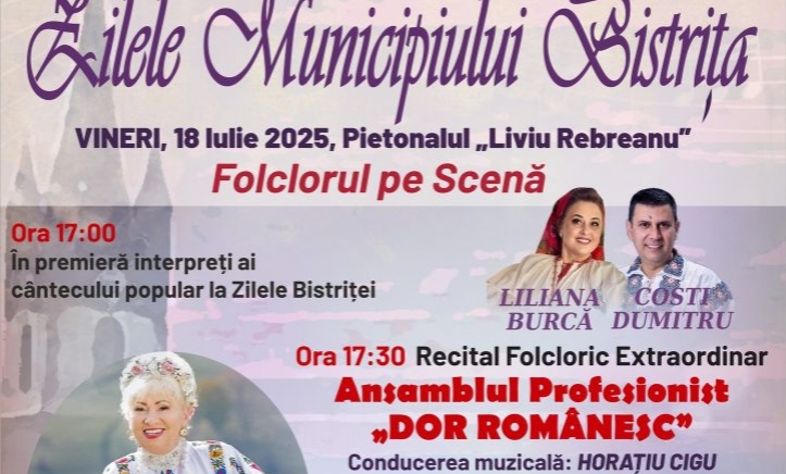  ZILELE BISTRIȚEI: Recital Folcloric Extraordinar – Ansamblul Profesionist „DOR ROMÂNESC”