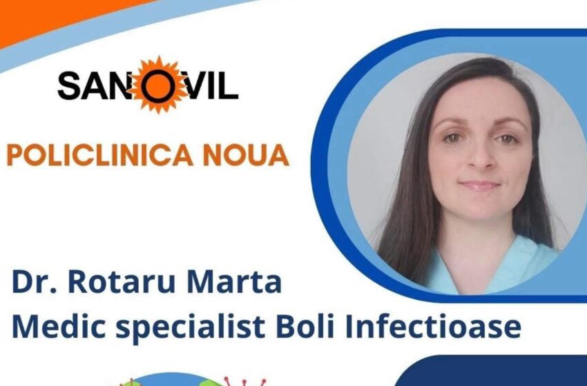  Dr. Marta Rotaru, un nou medic specialist Boli Infecțioase, la Policlinica Nouă Sanovil Bistrița