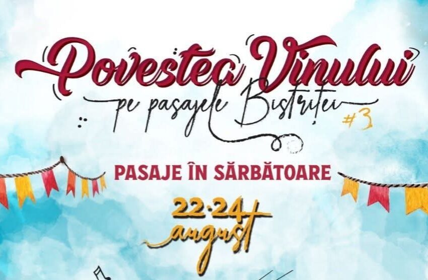  „Povestea Vinului” revine în Bistrița, între 22–24 august, într-un format extins și plin de savoare
