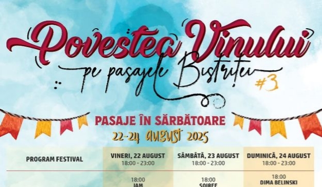  Povestea Vinului: sărbătoare pe pasajele Bistriței. Vezi programul evenimentului