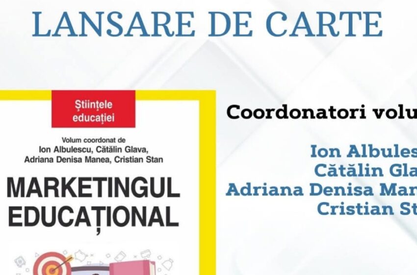  Lansare de carte la Casa Colecțiilor și Documentelor de Patrimoniu: „Marketingul educațional”