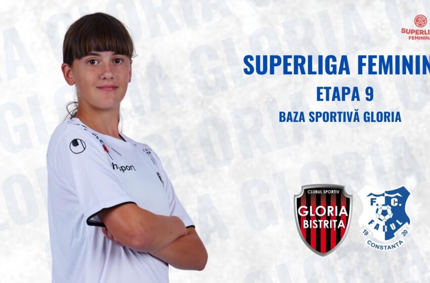 Fotbal feminin: Gloria Bistrița înfruntă campioana en-titre, Farul Constanța, pe teren propriu