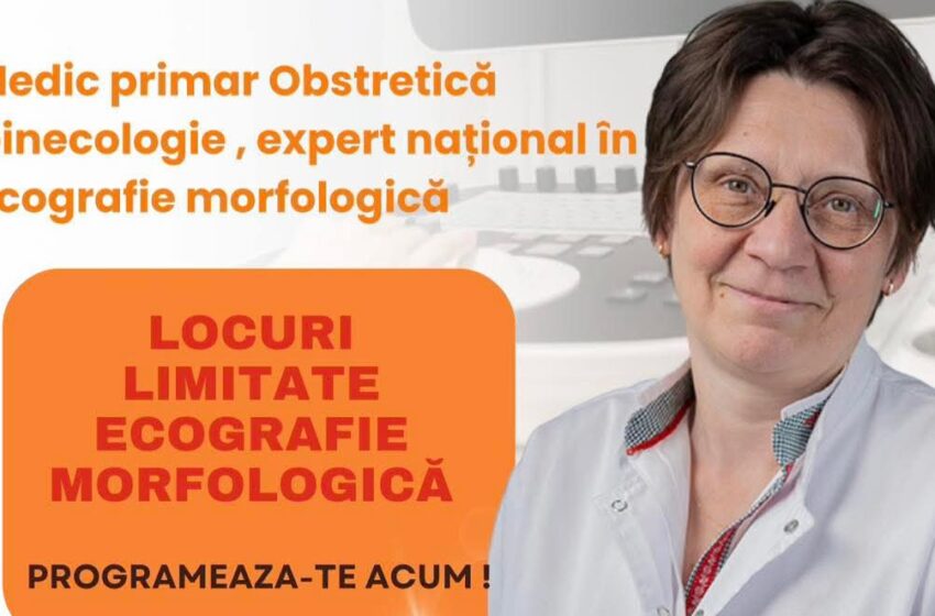  Ecografie morfologică – locuri limitate, la Clinica Sanovil Bistrița!