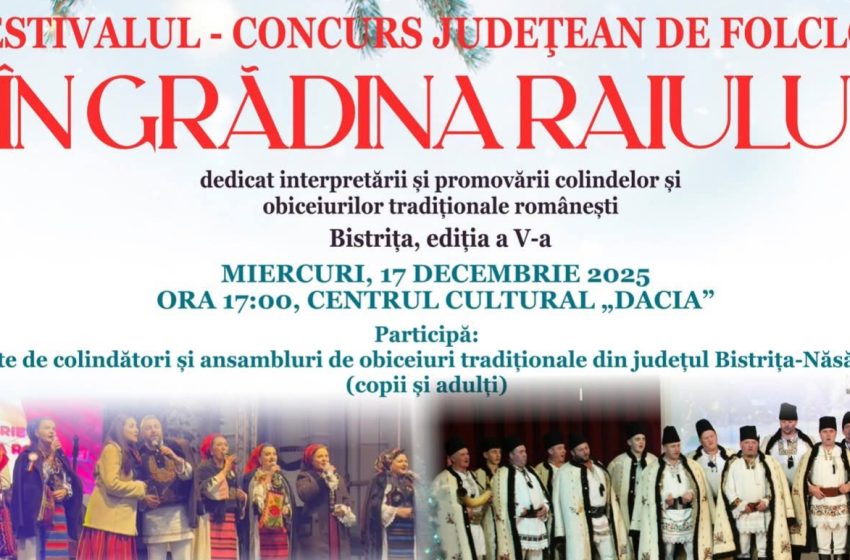  Colinde, Datini și Suflet românesc la FESTIVALUL – CONCURS JUDEŢEAN DE FOLCLOR „ÎN GRÃDINA RAIULUI”