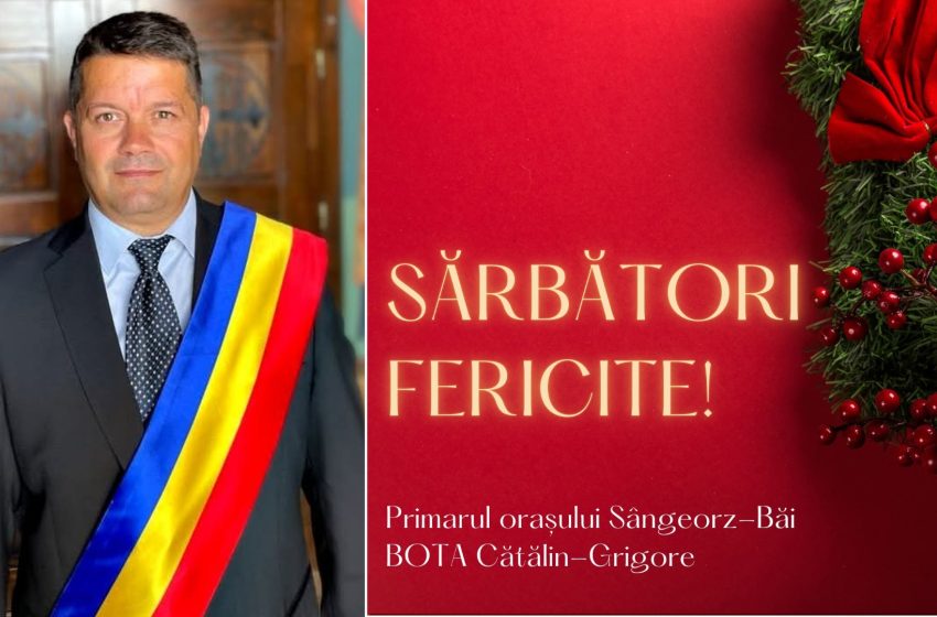  Cătălin Bota: Vă doresc un Crăciun fericit și un An Nou plin de sănătate, pace și împliniri!