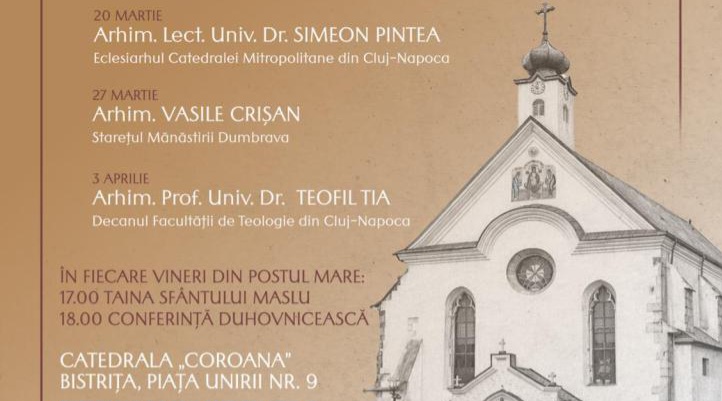  Conferințe duhovnicești la Catedrala Coroana – Candele aprinse în așteptarea Învierii