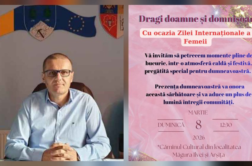  8 Martie, sărbătoare în Măgura Ilvei și Arșița: invitație specială pentru doamne și domnișoare