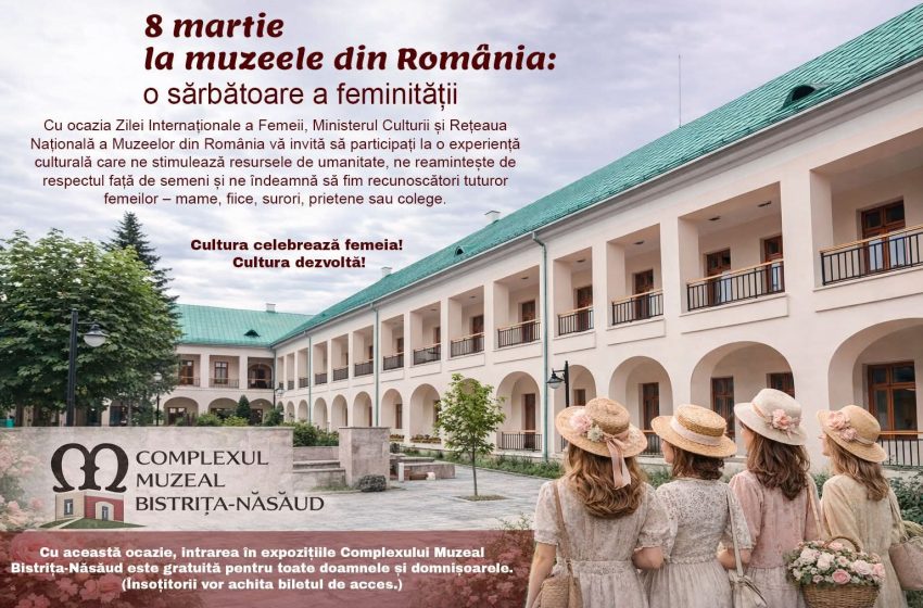  Cadou cultural de 8 Martie: intrare gratuită pentru femei la Muzeul Județean