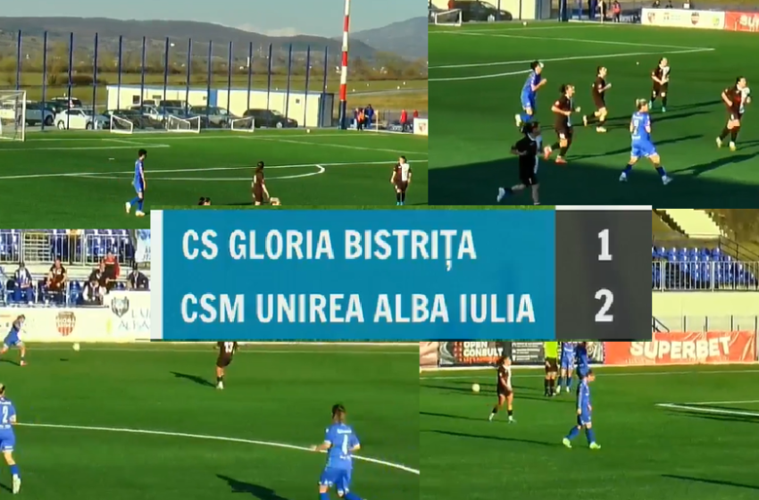  SUPERLIGA FEMININĂ DE FOTBAL: Gloria Bistrița pierde meciul cu Unirea Alba Iulia: 1-2