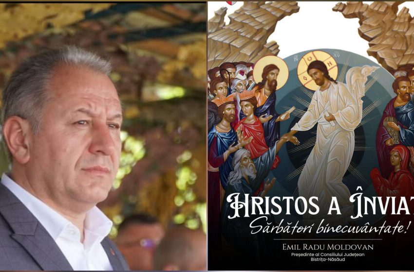  Emil Radu Moldovan:  Bucuraţi-vă de această sfântă sărbătoare alături de cei dragi, iertaţi, primiți și dăruiţi lumină