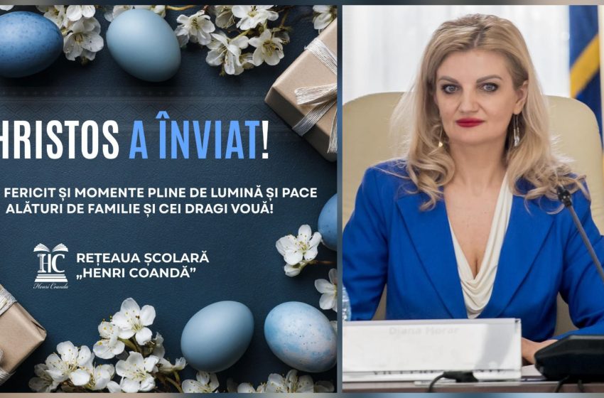  Av.Diana Morar: Familia Rețelei Școlare „Henri Coandă” vă transmite Paște binecuvantat! Dumnezeu să vă lumineze calea tuturor în tot ceea faceți!