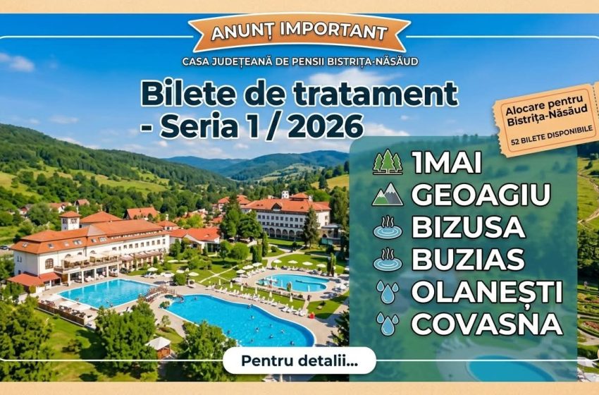  Bilete de tratament balnear disponibile pentru pensionarii din Bistrița-Năsăud