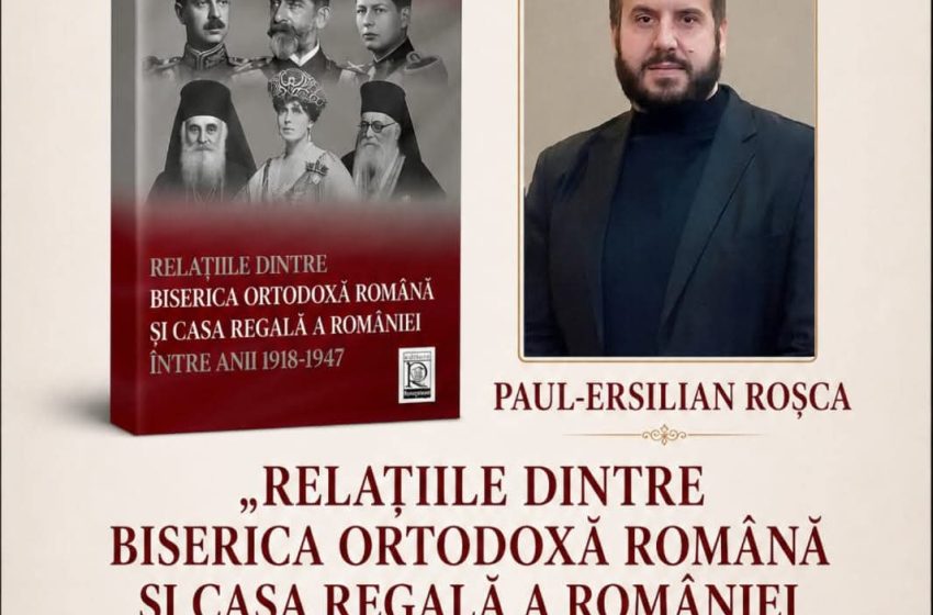  Lansare de carte la Casa Colecțiilor din Bistrița: istoricul Paul-Ersilian Roșca aduce în prim-plan relația dintre Biserică și Monarhie